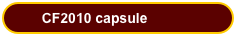      CF2010 capsule
